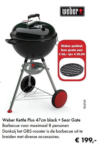 Aanbiedingen Weber kettle plus 47cm black + sear gate - Weber - Geldig van 22/05/2017 tot 30/06/2017 bij Multi Bazar