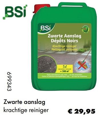Aanbiedingen Zwarte aanslag krachtige reiniger - BSI - Geldig van 22/05/2017 tot 30/06/2017 bij Multi Bazar