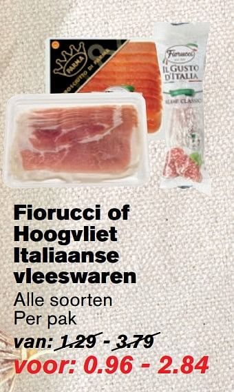 Aanbiedingen Fiorucci of hoogvliet italiaanse vleeswaren - Fiorucci - Geldig van 17/05/2017 tot 24/05/2017 bij Hoogvliet