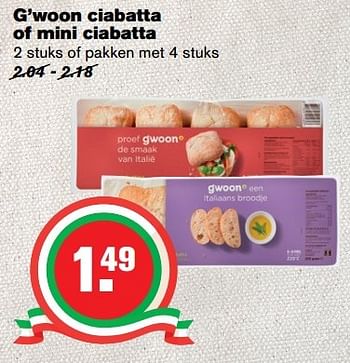 Aanbiedingen G`woon ciabatta of mini ciabatta - Gâ€™woon - Geldig van 17/05/2017 tot 24/05/2017 bij Hoogvliet