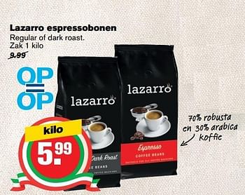 Aanbiedingen Lazarro espressobonen regular of dark roast - Lazarro - Geldig van 17/05/2017 tot 24/05/2017 bij Hoogvliet