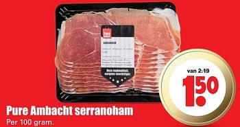 Aanbiedingen Pure ambacht serranoham - Huismerk - Dirk - Geldig van 18/05/2017 tot 21/05/2017 bij Lekker Doen