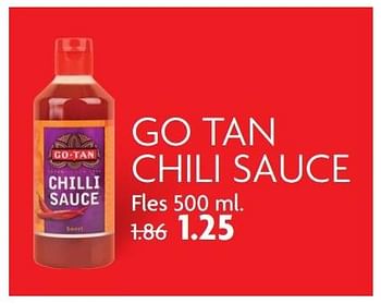 Aanbiedingen Go tan chili sauce - Go Tan - Geldig van 21/05/2017 tot 27/05/2017 bij Deka Markt