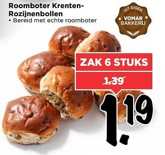 Aanbiedingen Roomboter krentenrozijnenbollen - Huismerk Vomar - Geldig van 21/05/2017 tot 27/05/2017 bij Vomar