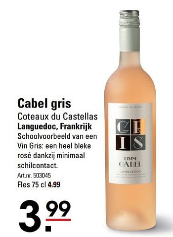 Aanbiedingen Cabel gris coteaux du castellas - Rosé wijnen - Geldig van 18/05/2017 tot 29/05/2017 bij Sligro