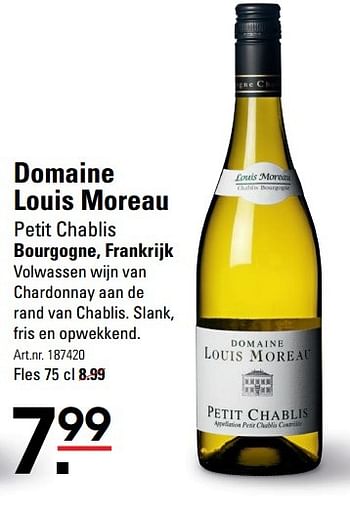 Aanbiedingen Domaine louis moreau petit chablis - Witte wijnen - Geldig van 18/05/2017 tot 29/05/2017 bij Sligro