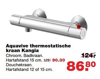 Aanbiedingen Aquavive thermostatische kraan kangia - AQUA VIVE - Geldig van 22/05/2017 tot 31/05/2017 bij Praxis