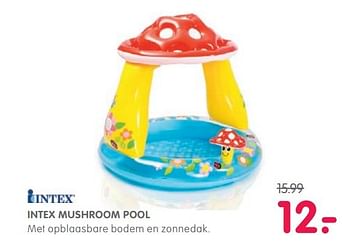 Aanbiedingen Intex mushroom pool met opblaasbare bodem en zonnedak. - Intex - Geldig van 02/05/2017 tot 28/05/2017 bij Prenatal