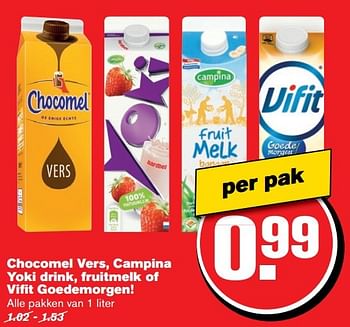 Aanbiedingen Chocomel vers, campina yoki drink, fruitmelk of vifit goedemorgen - Campina - Geldig van 24/05/2017 tot 30/05/2017 bij Hoogvliet