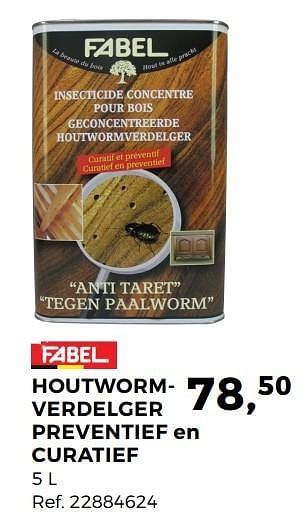 Aanbiedingen Houtwormverdelger preventief en curatief - Fabel - Geldig van 30/05/2017 tot 27/06/2017 bij Supra Bazar