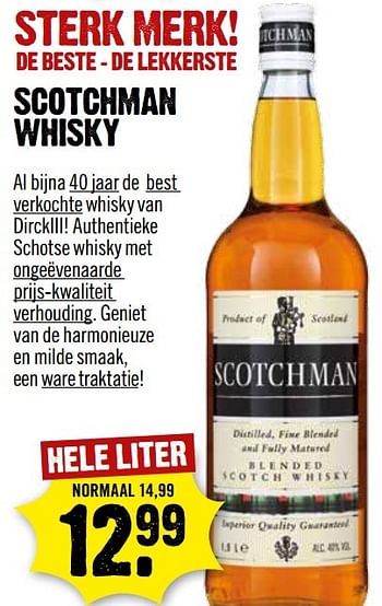 Aanbiedingen Scotchman whisky - Scotchman - Geldig van 28/05/2017 tot 03/06/2017 bij Dirk III