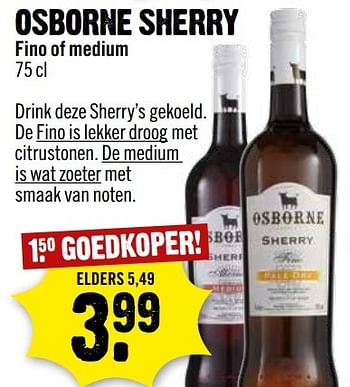 Aanbiedingen Osborne sherry fino of medium - Osborne - Geldig van 28/05/2017 tot 03/06/2017 bij Dirk III