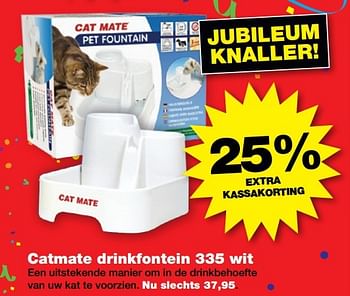 Aanbiedingen Catmate drinkfontein 335 wit - Cat Mate - Geldig van 22/05/2017 tot 04/06/2017 bij Jumper