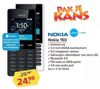 Aanbiedingen Nokia 150 - Nokia - Geldig van 22/05/2017 tot 04/06/2017 bij Kijkshop