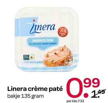 Aanbiedingen Linera crème paté - Linera - Geldig van 24/05/2017 tot 31/05/2017 bij Spar