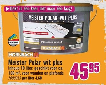 Aanbiedingen Meister polar wit plus - Huismerk Hornbach - Geldig van 22/05/2017 tot 04/06/2017 bij Hornbach
