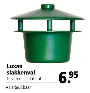 Aanbiedingen Luxan slakkenval - Luxan - Geldig van 22/05/2017 tot 05/06/2017 bij Welkoop