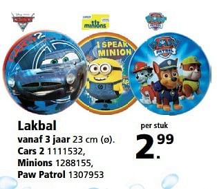 Aanbiedingen Lakbal cars 2, minions, paw patrol - Huismerk - Intertoys - Geldig van 22/05/2017 tot 04/06/2017 bij Intertoys