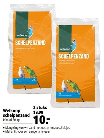 Aanbiedingen Welkoop schelpenzand - Huismerk - Welkoop - Geldig van 22/05/2017 tot 05/06/2017 bij Welkoop