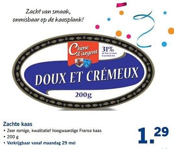 Aanbiedingen Zachte kaas - Chene d`argent - Geldig van 29/05/2017 tot 03/06/2017 bij Lidl