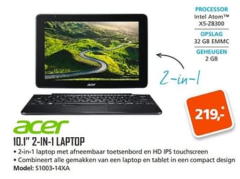 Aanbiedingen Acer 10.1 2-in-1 laptop s1003-14xa - Acer - Geldig van 22/05/2017 tot 11/06/2017 bij ITprodeals