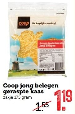 Aanbiedingen Coop jong belegen geraspte kaas - Huismerk - Coop - Geldig van 29/05/2017 tot 04/06/2017 bij Coop