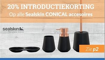 Aanbiedingen 20% introductiekorting op alle sealskin conical accesoires - Sealskin - Geldig van 01/06/2017 tot 30/06/2017 bij Sanitairwinkel