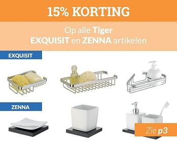 Aanbiedingen 15% korting op alle tiger exquisit en zenna artikelen - Exquisit - Geldig van 01/06/2017 tot 30/06/2017 bij Sanitairwinkel
