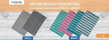 Aanbiedingen 20% introductiekorting op de sealskin badmatten trellis en bright - Sealskin - Geldig van 01/06/2017 tot 30/06/2017 bij Sanitairwinkel