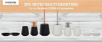 Aanbiedingen 20% introductiekorting op alle sealskin conical accesoires - Sealskin - Geldig van 01/06/2017 tot 30/06/2017 bij Sanitairwinkel