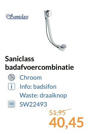 Aanbiedingen Saniclass badafvoercombinatie - Saniclass - Geldig van 01/06/2017 tot 30/06/2017 bij Sanitairwinkel