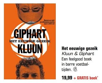 Aanbiedingen Het eeuwige gezeik kluun + giphart - Huismerk - Primera - Geldig van 29/05/2017 tot 18/06/2017 bij Primera