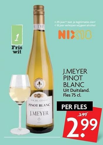 Aanbiedingen J.meyer pinot blanc uit duitsland - Witte wijnen - Geldig van 28/05/2017 tot 03/06/2017 bij Deka Markt