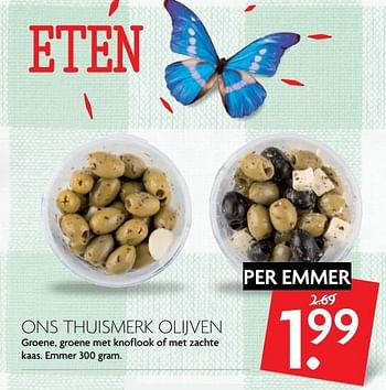 Aanbiedingen Ons thuismerk olijven - Huismerk - Deka Markt - Geldig van 28/05/2017 tot 03/06/2017 bij Deka Markt