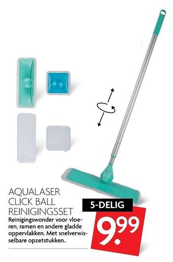 Aanbiedingen Aqualaser click ball reinigingsset - Huismerk - Deka Markt - Geldig van 28/05/2017 tot 03/06/2017 bij Deka Markt