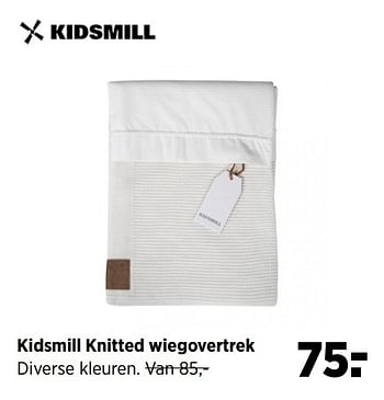 Aanbiedingen Kidsmill knitted wiegovertrek - Kidsmill - Geldig van 28/05/2017 tot 19/06/2017 bij Babypark