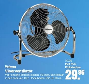 Aanbiedingen Tristar vloerventilator - Tristar - Geldig van 29/05/2017 tot 11/06/2017 bij Formido