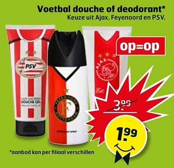 Aanbiedingen Voetbal douche of deodorant - Huismerk - Trekpleister - Geldig van 30/05/2017 tot 04/06/2017 bij Trekpleister