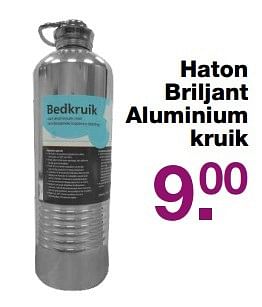 Aanbiedingen Haton briljant aluminium kruik - Haton - Geldig van 28/05/2017 tot 19/06/2017 bij Baby & Tiener Megastore