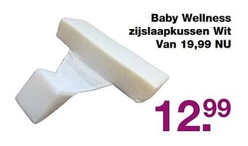 Aanbiedingen Baby wellness zijslaapkussen wit - Huismerk - Baby &amp; Tiener Megastore - Geldig van 28/05/2017 tot 19/06/2017 bij Baby & Tiener Megastore