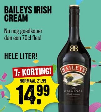 Aanbiedingen Baileys irish cream - Baileys - Geldig van 04/06/2017 tot 10/06/2017 bij Dirk III