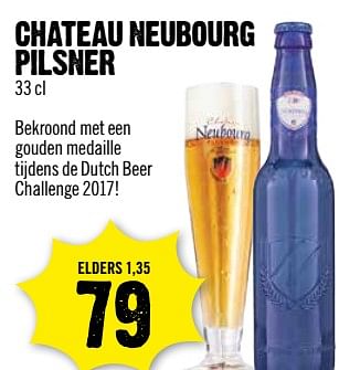 Aanbiedingen Chateau neubourg pilsner - Chateau Neubourg - Geldig van 04/06/2017 tot 10/06/2017 bij Dirk III