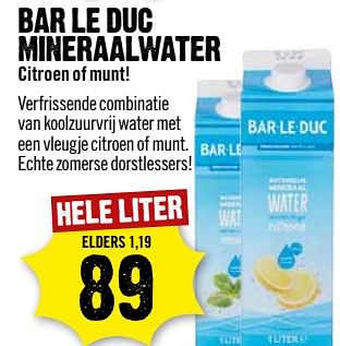 Aanbiedingen Bar le duc mineraalwater - bar le duc - Geldig van 04/06/2017 tot 10/06/2017 bij Dirk III