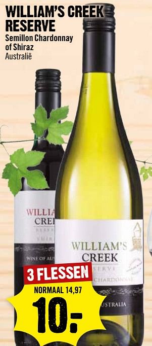 Aanbiedingen William`s creek reserve semillon chardonnay of shiraz australië - Witte wijnen - Geldig van 04/06/2017 tot 10/06/2017 bij Dirk III