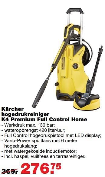 Aanbiedingen Kärcher hogedrukreiniger k4 premium full control home - Kärcher - Geldig van 01/06/2017 tot 11/06/2017 bij Praxis