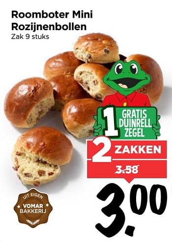 Aanbiedingen Roomboter mini rozijnenbollen - Huismerk Vomar - Geldig van 04/06/2017 tot 10/06/2017 bij Vomar