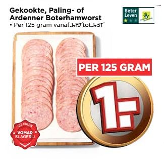 Aanbiedingen Gekookte, paling- of ardenner boterhamworst - Huismerk Vomar - Geldig van 04/06/2017 tot 10/06/2017 bij Vomar