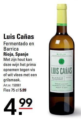 Aanbiedingen Luis cañas fermentado en barrica rioja, spanje - Witte wijnen - Geldig van 01/06/2017 tot 19/06/2017 bij Sligro