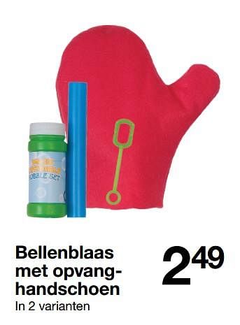 Aanbiedingen Bellenblaas met opvanghandschoen - Huismerk - Zeeman  - Geldig van 27/05/2017 tot 09/06/2017 bij Zeeman