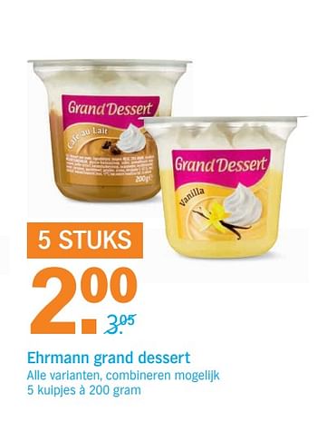 Aanbiedingen Ehrmann grand dessert - Ehrmann - Geldig van 06/06/2017 tot 11/06/2017 bij Albert Heijn